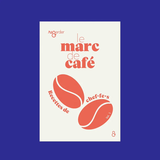 Re-garder - Le marc de café : recettes de chef.fe.s